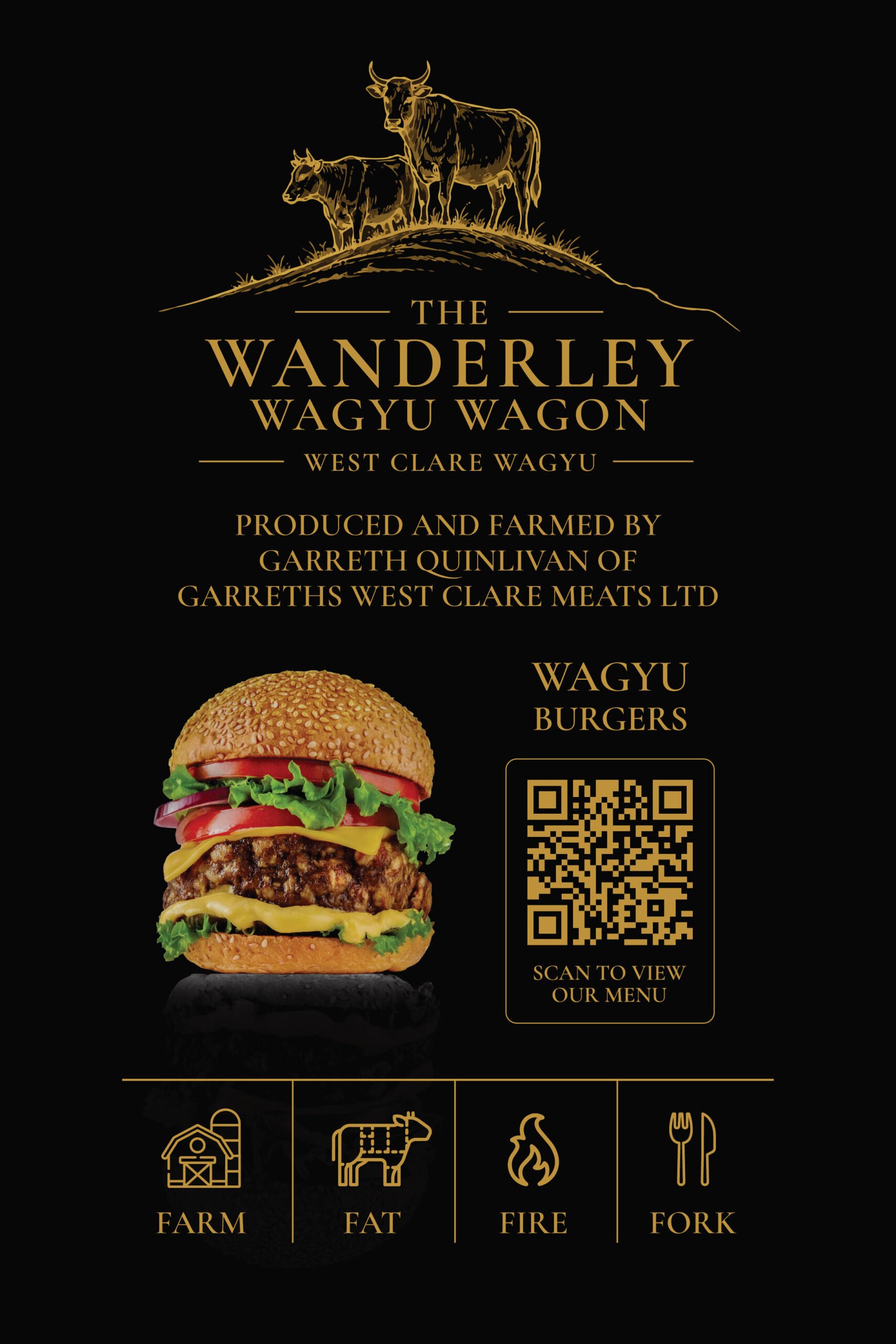 The Wanderley Wagyu Wagon poster in black and gold, showing a Wagyu burger, a QR code linking to the menu, and the Farm, Fat, Fire, Fork icons